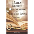 Daily Decrees & Declarations for Victorious Living
