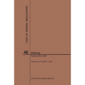 Code of Federal Regulations Title 46, Shipping, Parts 200-499, 2019