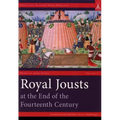 Royal Jousts at the End of the Fourteenth Century