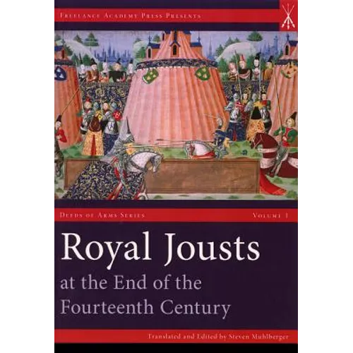 Royal Jousts at the End of the Fourteenth Century