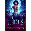 Lure of the Tides: A Dark Reverse Harem Fantasy Romance