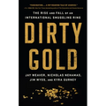 Dirty Gold: The Rise and Fall of an International Smuggling Ring