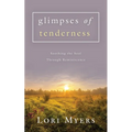 Glimpses of Tenderness / Soothing the Soul Through Reminiscence