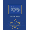 Evolution and Demise of U.S. Tank Destroyer Doctrine in the Second World War - War College Series