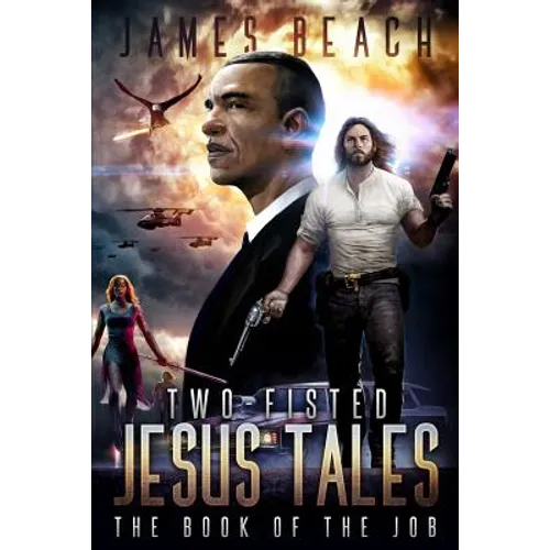 Two-Fisted Jesus Tales, Book 1: The Book of the Job