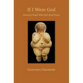 If I Were God: Poems for People Who Don't Read Poetry
