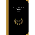 A History of the English People; Volume 1