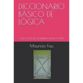 Diccionario Básico de Lógica: Colección Diccionarios Básicos N° 8