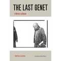 The Last Genet: A Writer in Revolt
