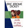 Milk in My Coffee