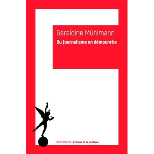 Du Journalisme En Democratie