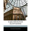 L'Archéologie Égyptienne