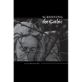 Screening the Gothic