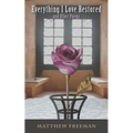 Everything I Love Restored: and Other Poems