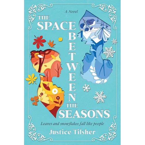 The Space Between the Seasons