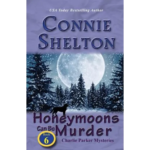 Honeymoons Can Be Murder: Charlie Parker Mysteries, Book 6