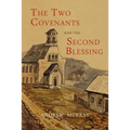 The Two Covenants and the Second Blessing