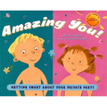 Amazing You!: Getting Smart about Your Private Parts: A First Guide to Body Awareness for Pre-Schoolers