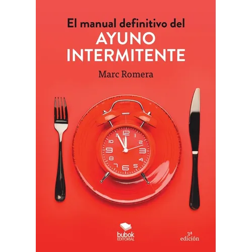 El manual definitivo del ayuno intermitente
