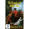 The French and Indian War - A Short History