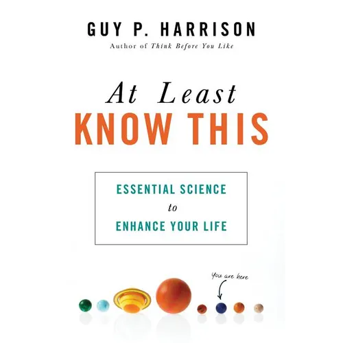 At Least Know This: Essential Science to Enhance Your Life