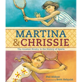 Martina & Chrissie: The Greatest Rivalry in the History of Sports