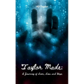 Taylor Made: A Journey of Love, Loss and Hope