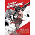 Play Like the Hammer Princess: Lessons and Games of Ueno Asami