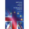 Britain and the Crisis of the European Union