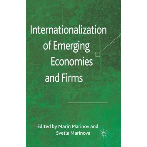 Internationalization of Emerging Economies and Firms
