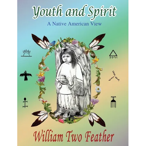 Youth and Spirit: A Native American View