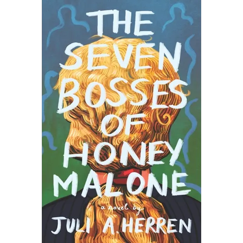 The Seven Bosses of Honey Malone