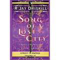 Song of a Lost City: Troy in Myth, Fiction, and Fact