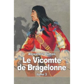 Le Vicomte de Bragelonne: Tome 3