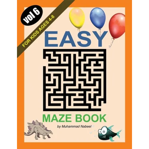Easy Maze Book for Kids Ages 4-8 - Vol 6: Maze Puzzles Activity Workbook for Children
