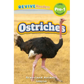Ostriches: Grassland Animals (Revive Readers, Level Pre-1)