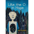Like the O in Hope