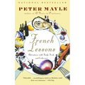 French Lessons: Adventures with Knife, Fork, and Corkscrew