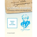 Studying Rambam. A Companion Volume to the Mishneh Torah.: Tables and Outlines. Volume 1.