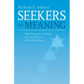 Seekers of Meaning: Baby Boomers, Judaism, and the Pursuit of Healthy Aging