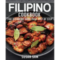 Filipino Cookbook: Book1, for Beginners Made Easy Step by Step