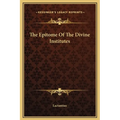 The Epitome Of The Divine Institutes