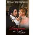 Dangerous to Know