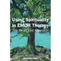 Using Spirituality in EMDR Therapy: The Heart Led Approach