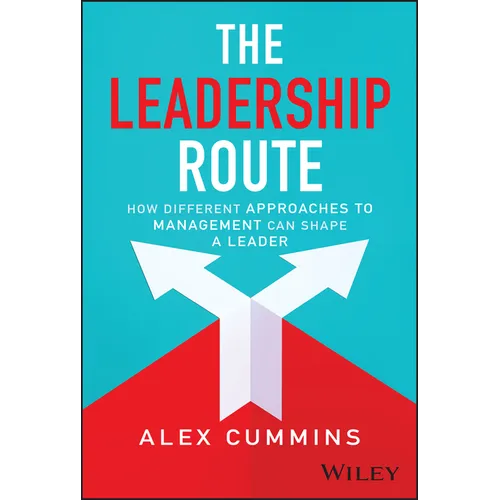 The Leadership Route: How Different Approaches to Management Can Shape a Leader