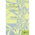Foucault's Critical Project: Between the Transcendental and the Historical
