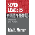 Seven Leaders: Preachers and Pastors