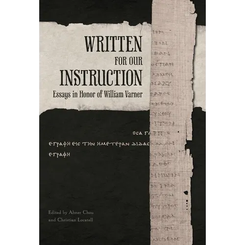 Written for Our Instruction: Essays in Honor of William Varner