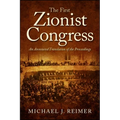 The First Zionist Congress: An Annotated Translation of the Proceedings