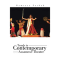 Trends in Contemporary Assamese Theatre